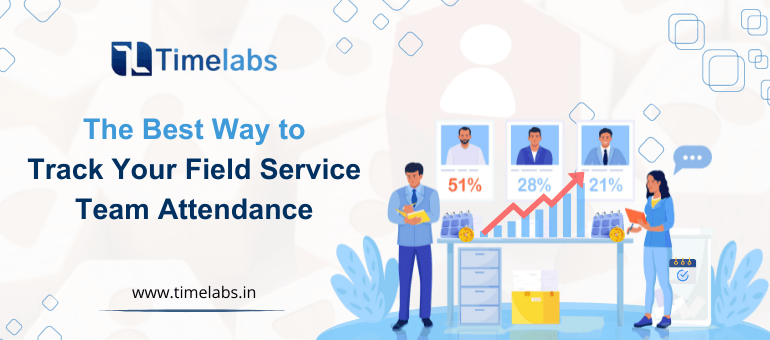 The Best Way to Track Your Field Service Team Attendance‍
