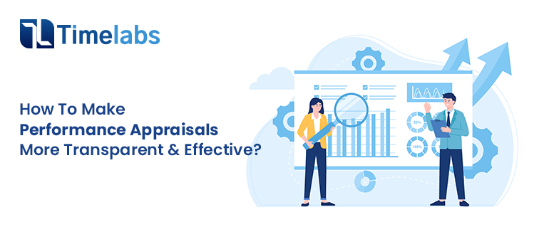 How To Make Performance Appraisals More Transparent & Effective_