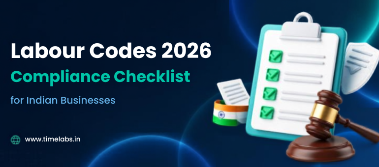 Labour Codes 2026 Compliance Checklist for Indian Businesses