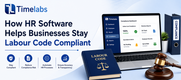 How HR Software Helps Businesses Stay Labour Code Compliant How HR Software Helps Businesses Stay Labour Code Compliant